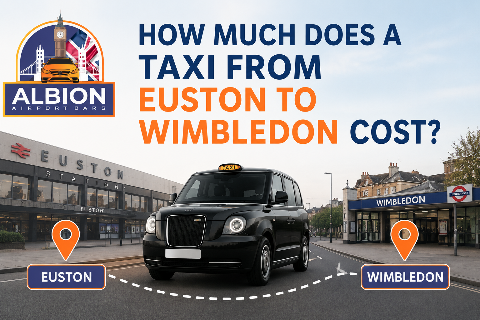 How Much Does a Taxi from Euston to Wimbledon Cost