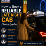 How to Book a Reliable Late Night Cab Home in London